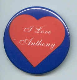 5 I Love Anthony Pins/ Buttons/ Pinbacks/ Badges