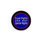 1.25-inch pinback button reading 'Equal Rights are not Special Rights'