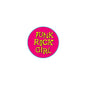 1.25-inch pinback button with pink circle, turquoise rim, and Punk Rock Girl text