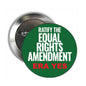 Green ERA pinback button with white text and safety pin backing