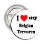 Round pinback badge with "I heart my Belgian Tervuren" text and red heart
