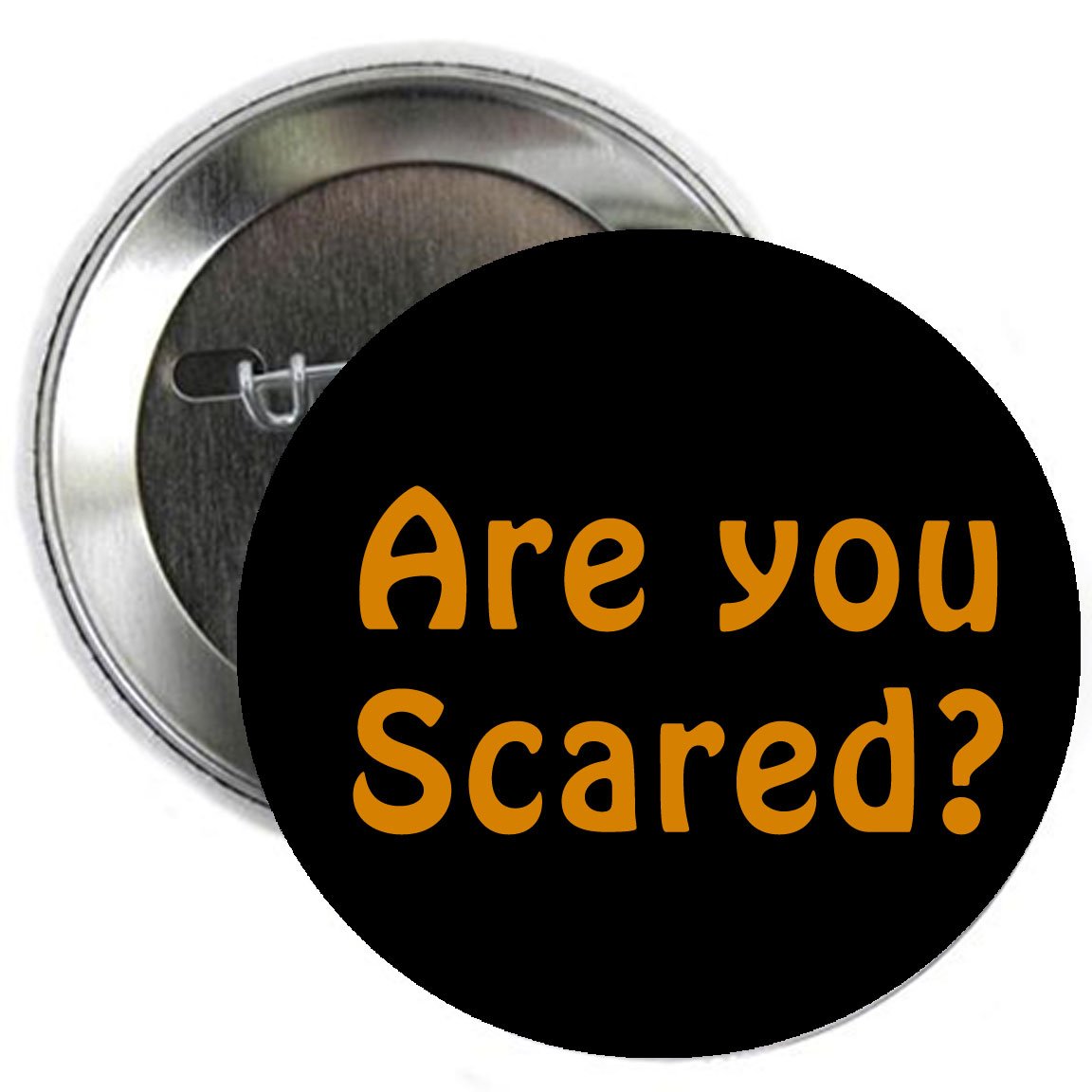 Are you Scared? Hallowen Pinback Button Brooch 1.25"