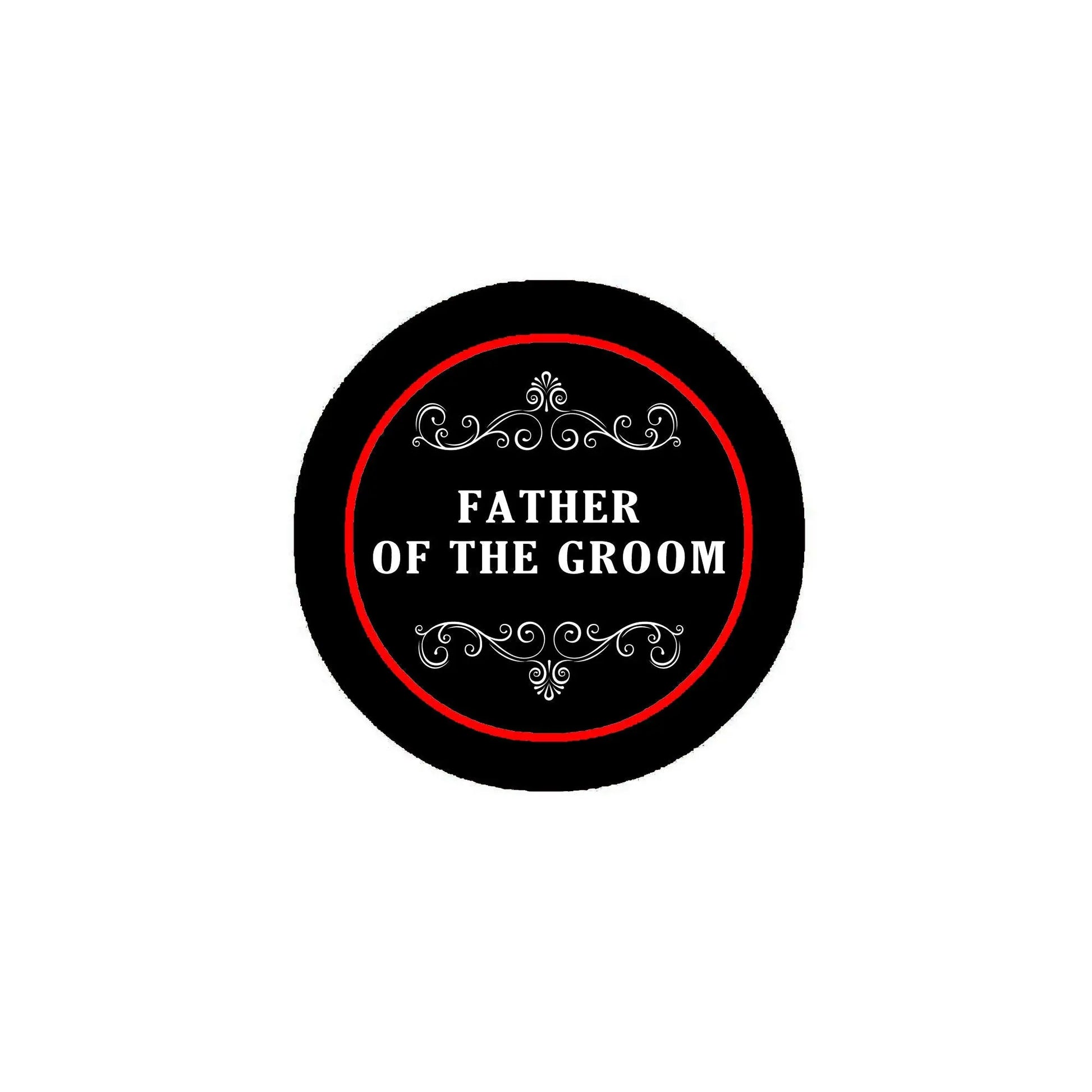 2.25-inch black pinback button, red ring, "Father of the Groom" text