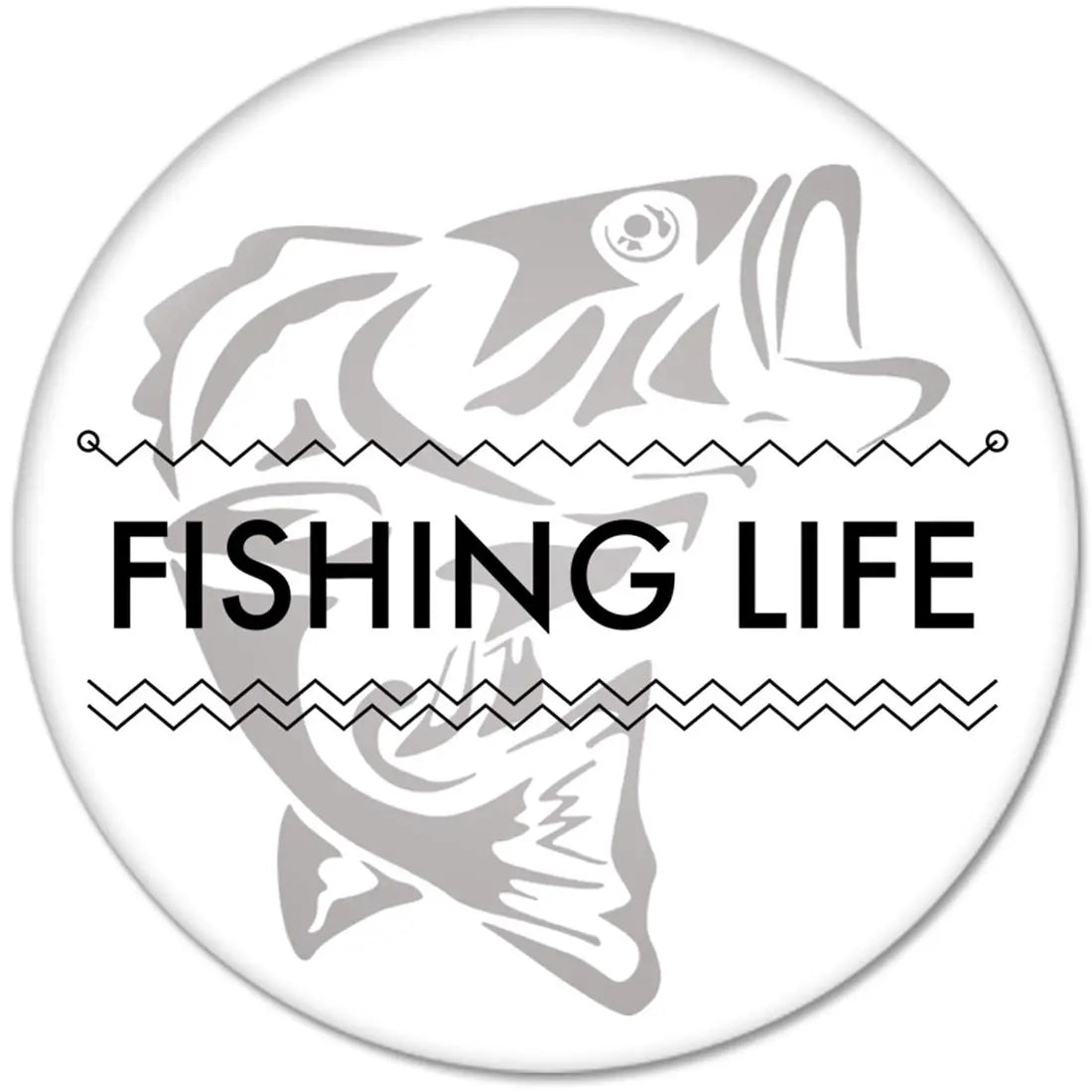 Fishing Life 2.25-inch pinback button, white circle with gray fish graphic and bold text.