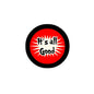 2.25-inch Halloween pinback badge, red center with 'It's all Good' text, black rim