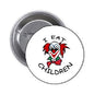 Round creepy clown pinback button with red-and-white clown face and text