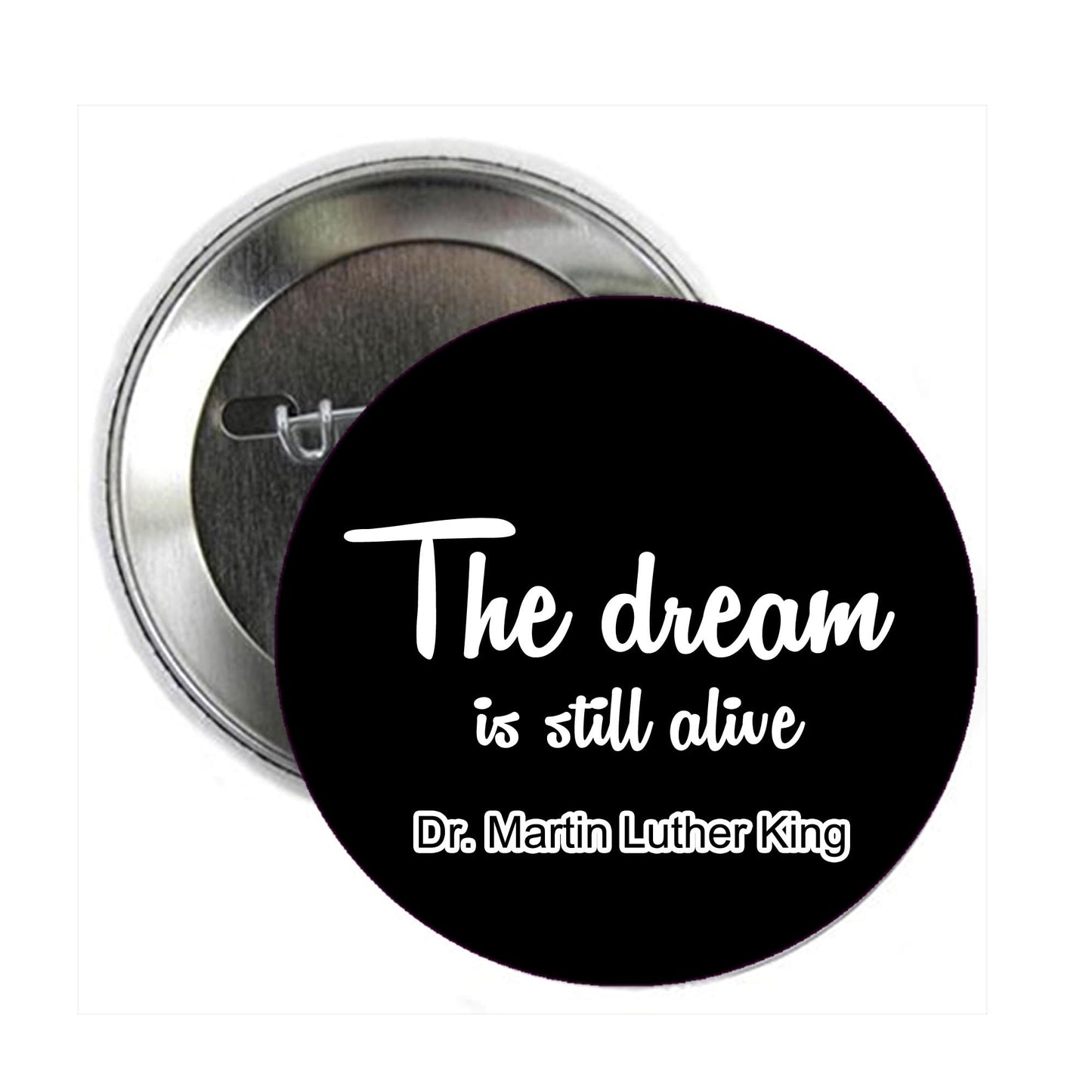 Resist The Dream is Still Alive Dr. Martin Luther King Jr Pinback Pin Back, Badge Default Title