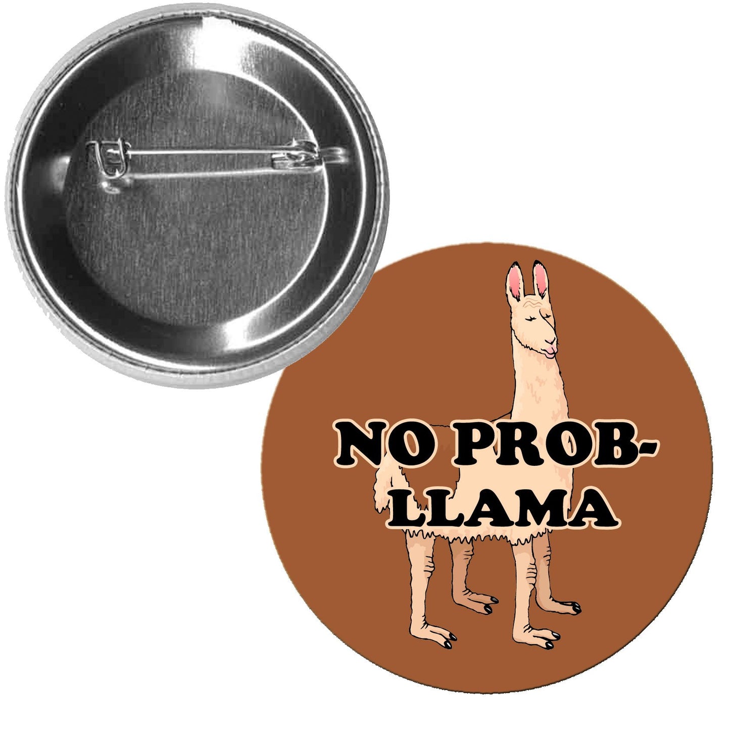 No Prob-Llama 125 Pinback Button Pin No Problem No Problemo Default Title