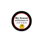 2.25-inch pinback button badge, black edge, red center text: “My Sexual preference is OFTEN”