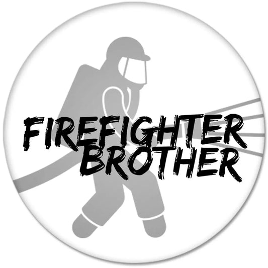 FIREFIGHTER BROTHER Pinback 2.25-inch Default Title