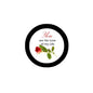 2.25-inch pinback badge, black border, white center with red rose; 'You are the Love of my Life'