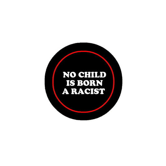No Child is Born a Racist Pinback 2.25-inch Default Title