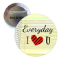I Love You Everyday pinback button with yellow striped design and red heart text