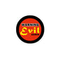 1.25-inch round pinback button: black rim, orange center, Warning Evil Admin text