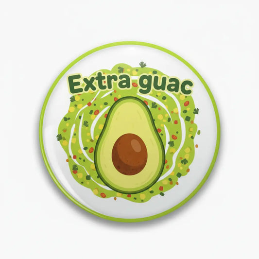 Extra guac Pinback 2.25-inch
