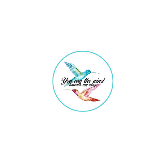 Wind Beneath My Wings Pinback Badge 2.25" for Jackets, Backpacks, etc.
