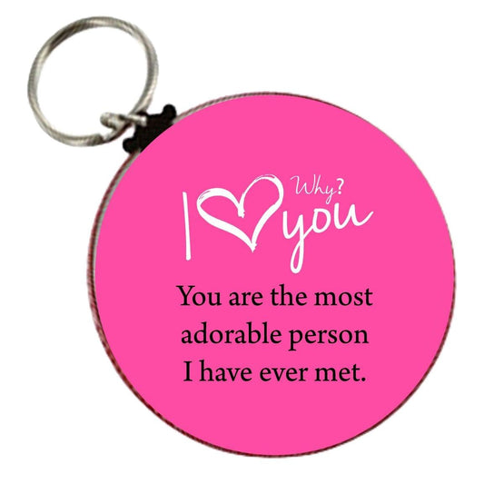 Why I Love you? You are Adorable Keychain 2.25-inch Default Title
