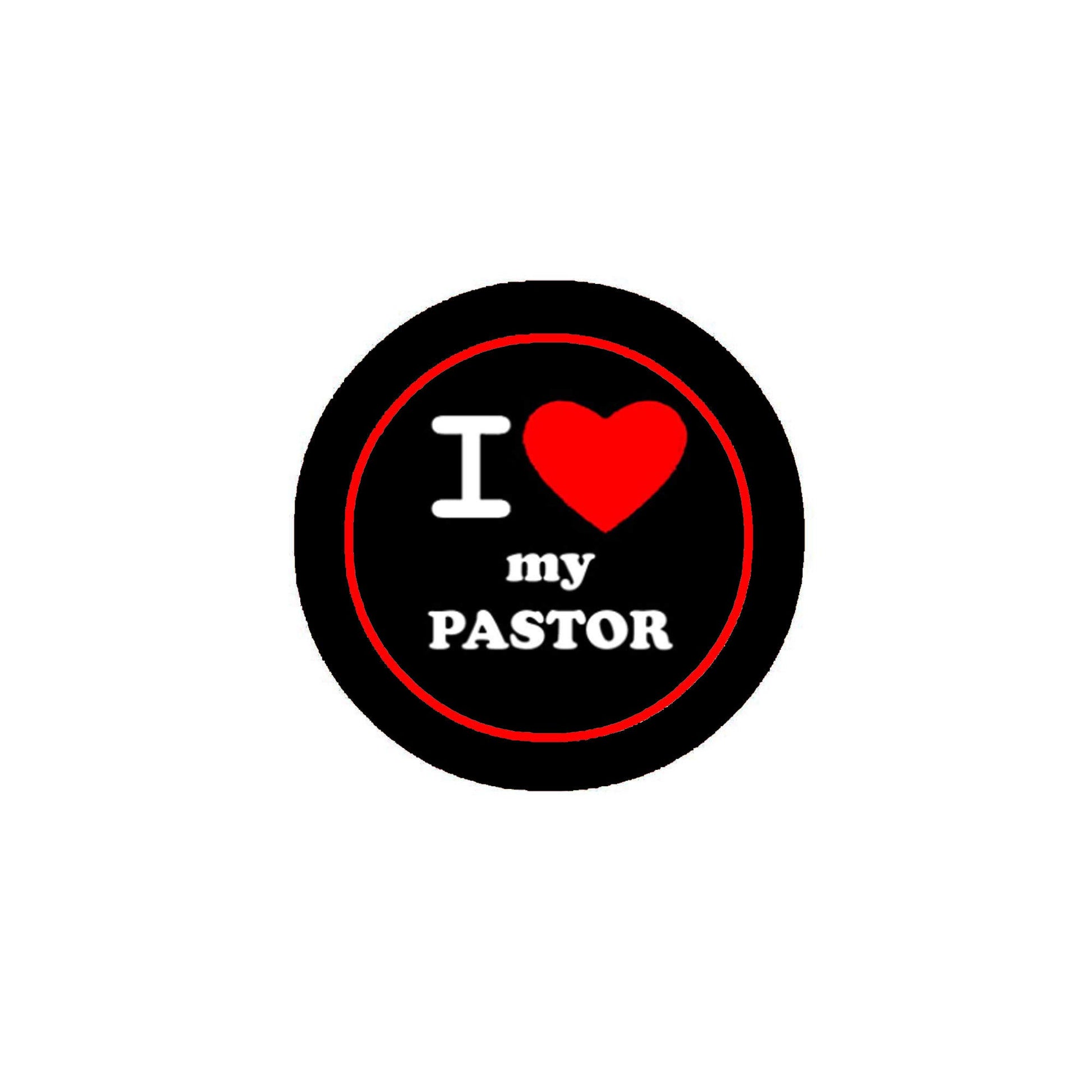 I Love my Pastor Pinback Badge 2.25-inch BLK Default Title