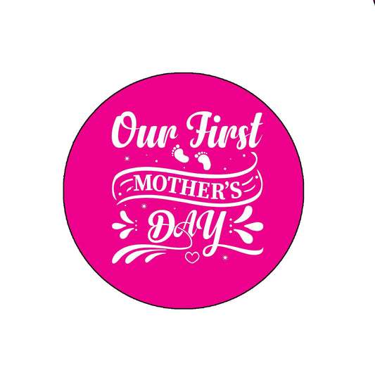2 Pcs Our First Mother's Day Pinback Badge 2.25" for Jackets, Backpacks, her him