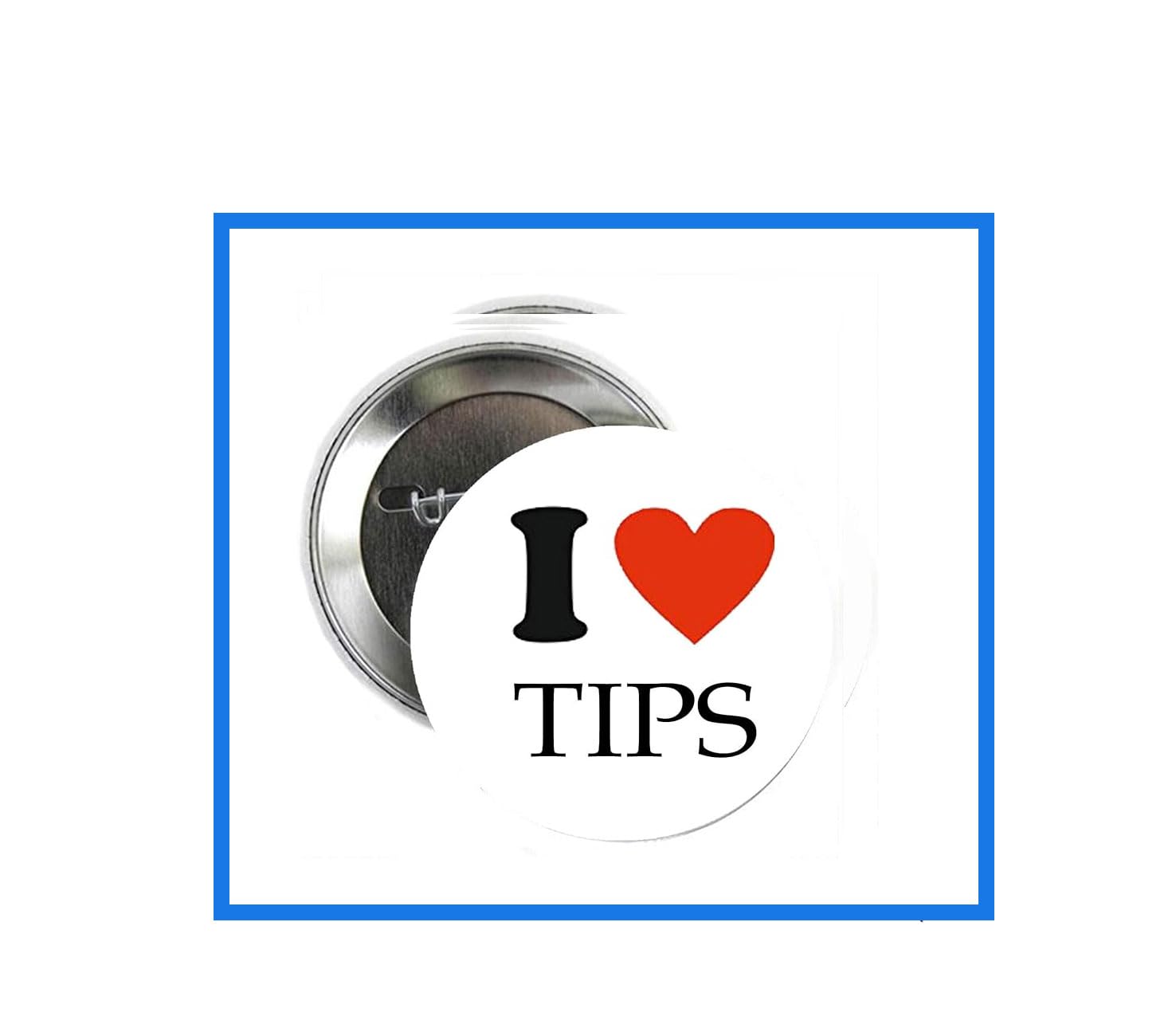 I Love Tips 1.25-inch Pinback Button Pin - Professions Waitress Driver Default Title
