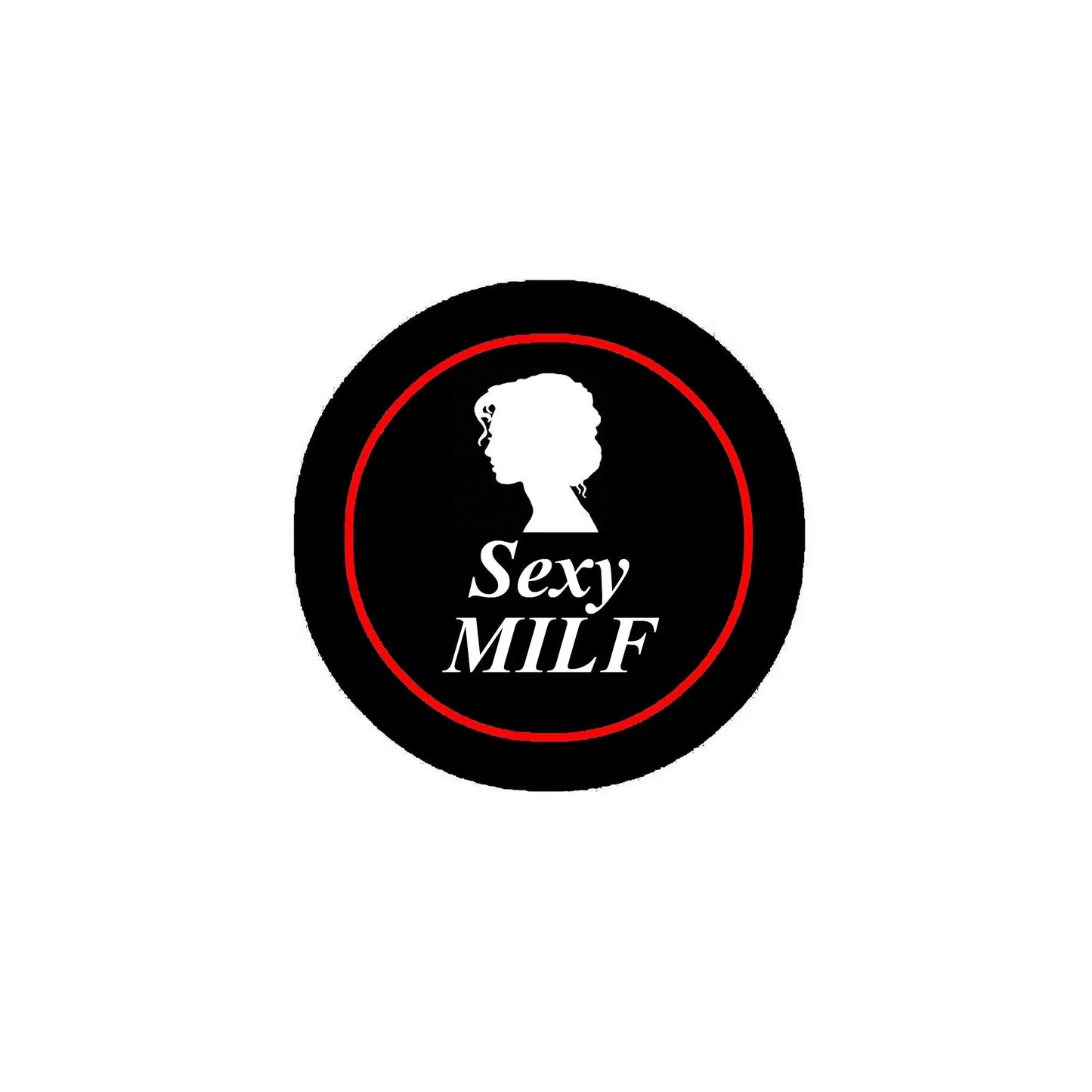 2.25-inch round pinback button, black with red rim, white silhouette and 'Sexy MILF' text