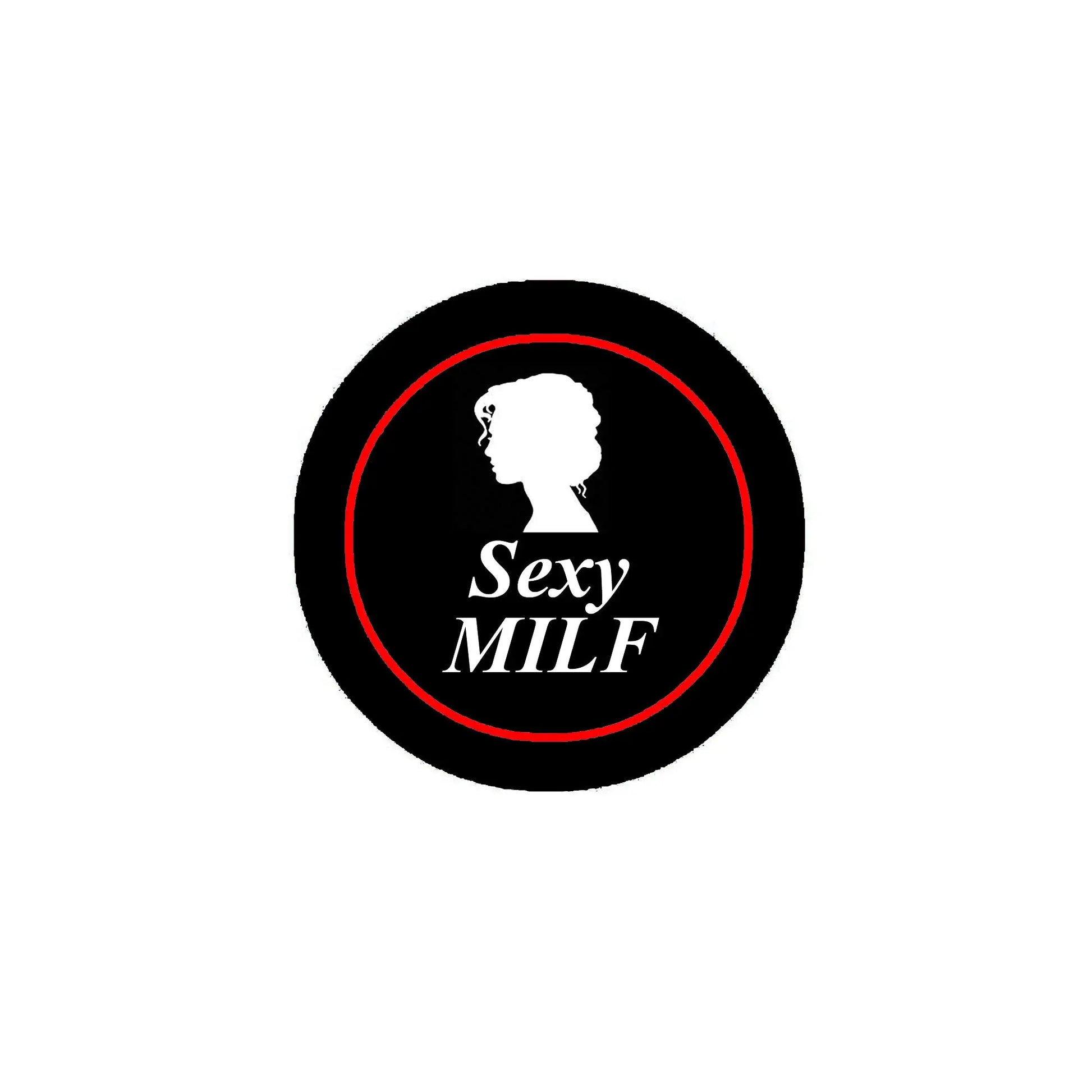 2.25-inch round pinback button, black with red rim, white silhouette and 'Sexy MILF' text