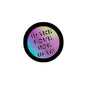 Round tie-dye button pin with 'Make love not war' text in purple, blue, and teal