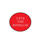 2.25-inch red pinback button with white "SAVE THE ROSELLAS" text