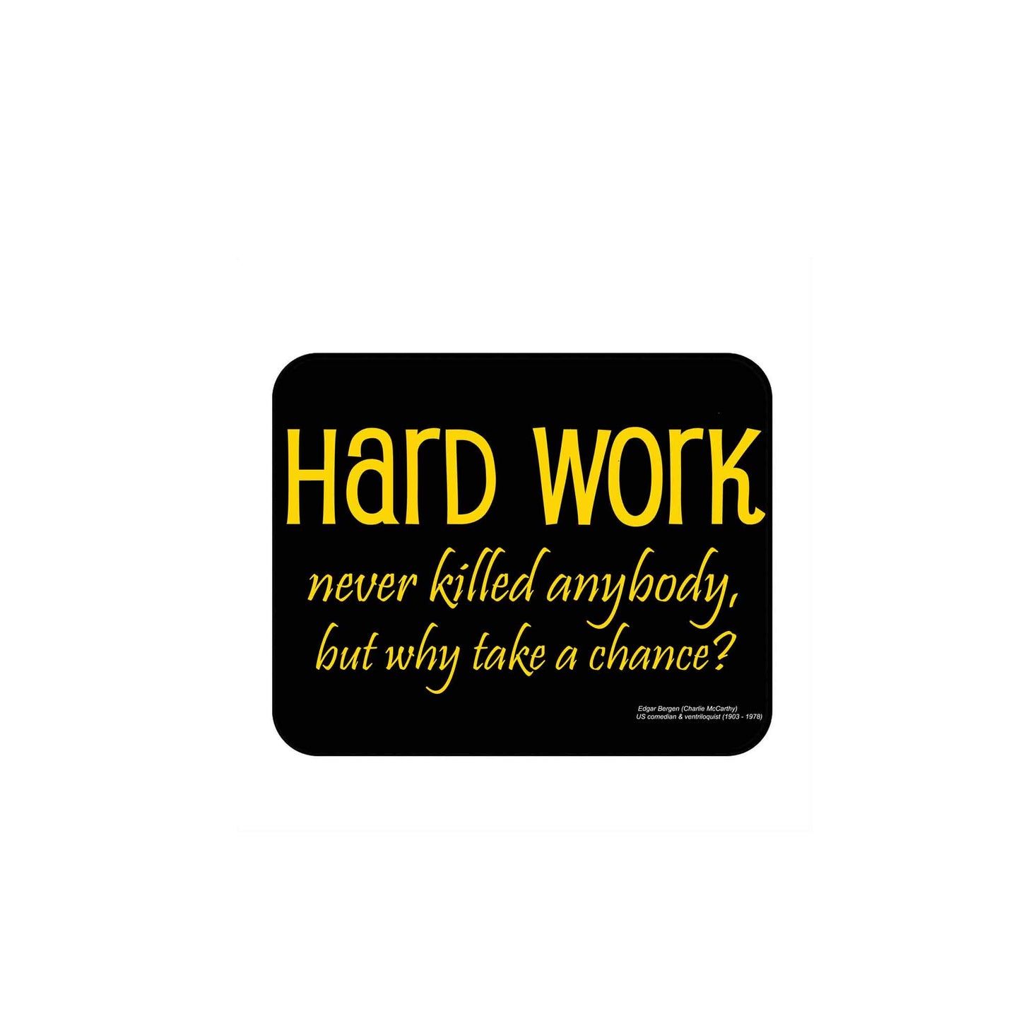Hard Work Computer Mouse Pad 9.7" x 8.5" Motivational Funny