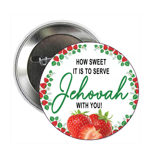 25 Pcs What Sweet It Is To Serve Jehovah Pinback 1.25-inch Default Title