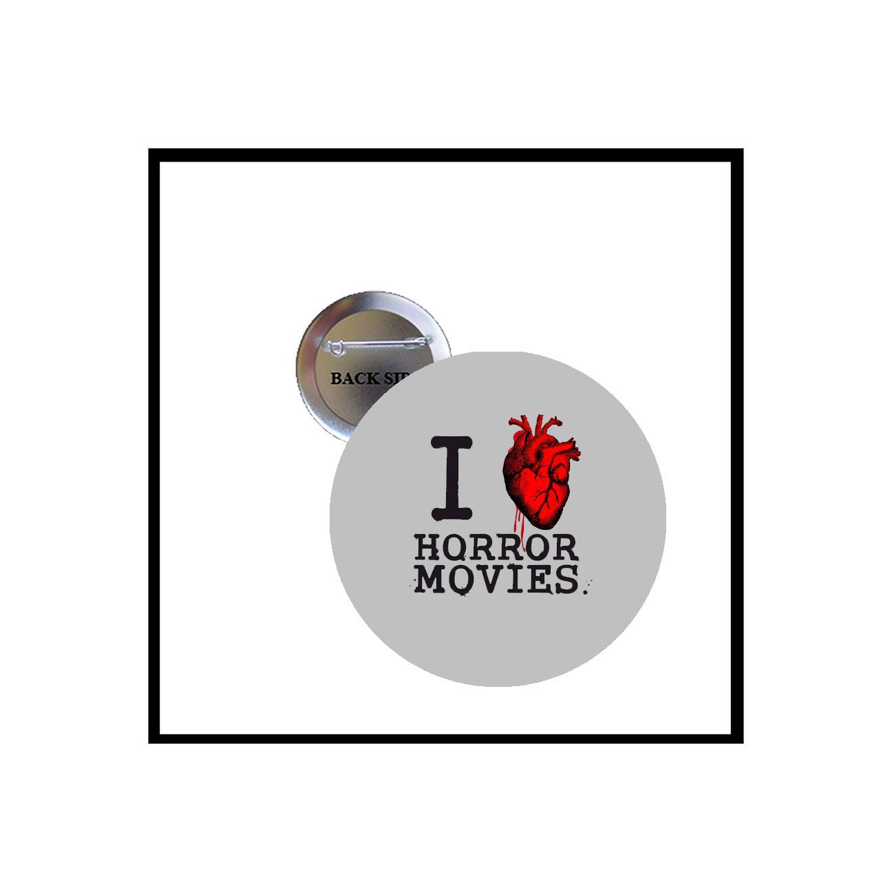 I Love Horror Movies Pinback Button Pin Brooch 1.25-inch Default Title