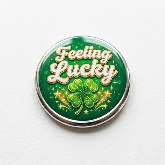 Feeling Lucky Pin Button 2.25-inch