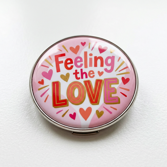 Feeling the LOVE Pin Button 2.25-inch