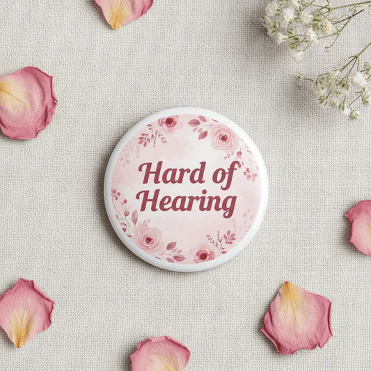 Feminine Pink Rose Floral Hard of Hearing Pinback 2.25-inch - My Pinbacks