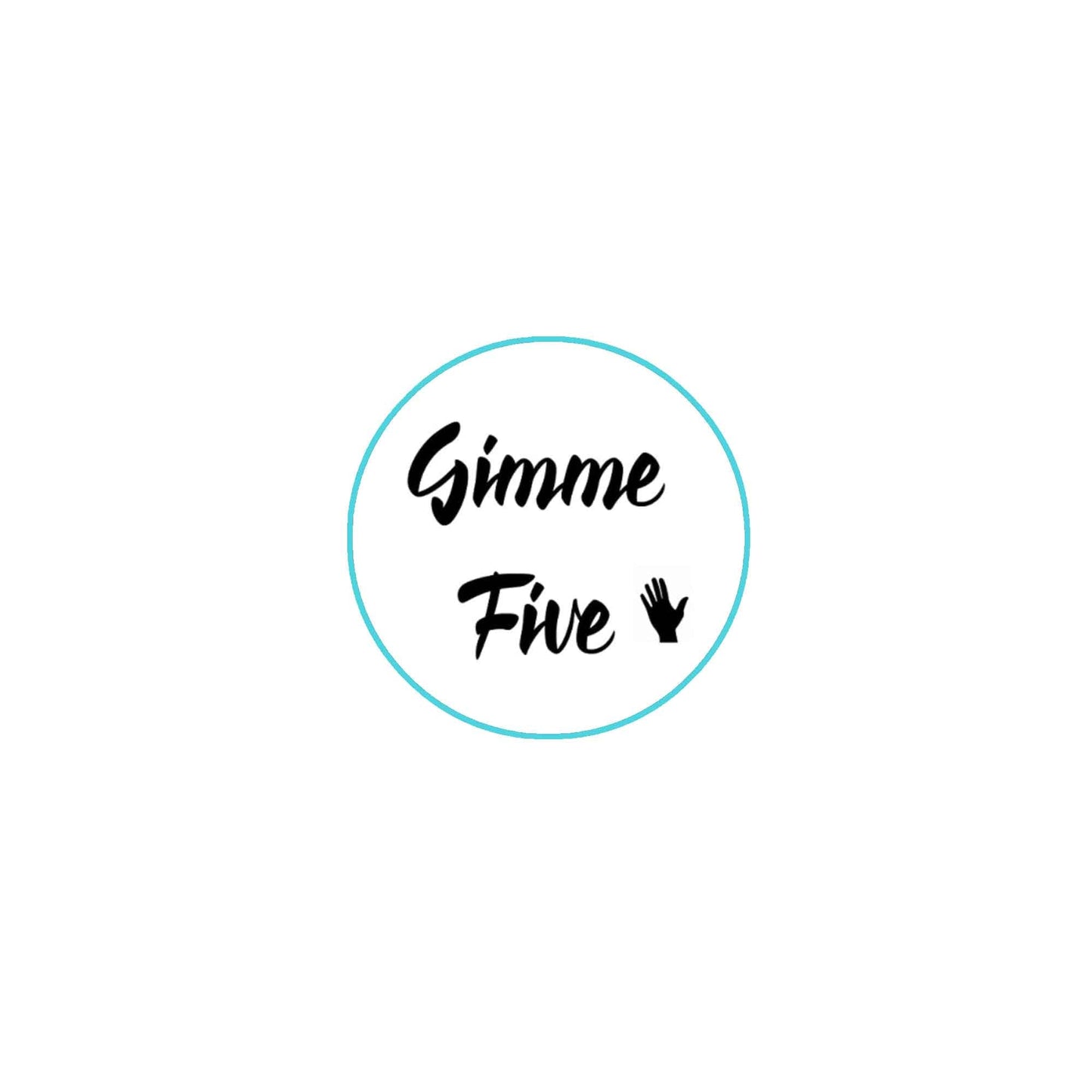 Badge Donne-moi cinq 2,25"