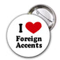 Foreign Accents pinback button with heart and “I Love Foreign Accents” text, 1.25-inch