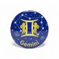 Gemini Zodiac Sign Button Pinback 2.25-inch