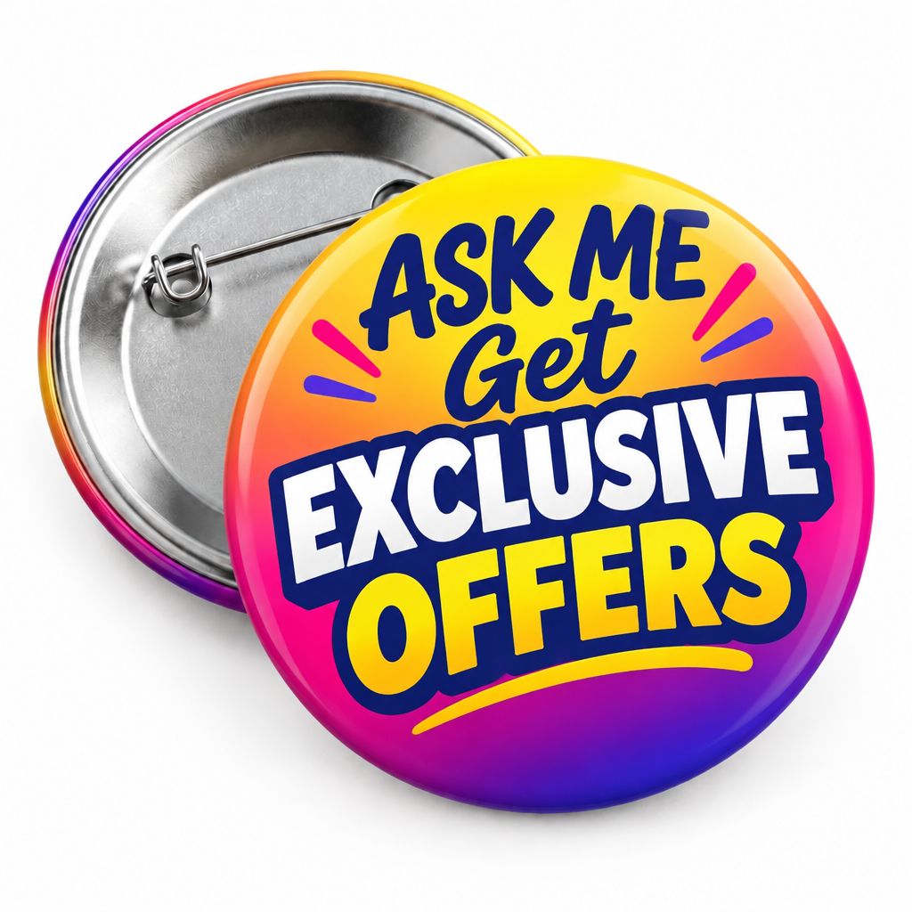 Get Exclusive Offers Ask me Pin Button 2.25-inch