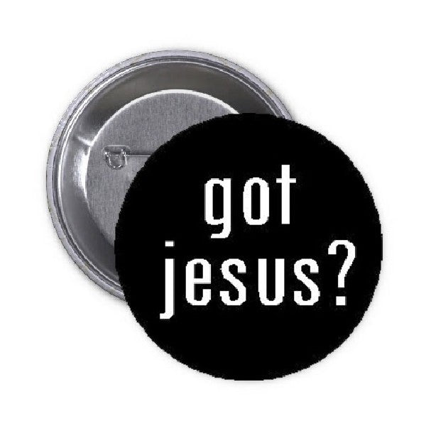 ¿Religiosos? ¿Tienes a Jesús? Pinback de 1,25"