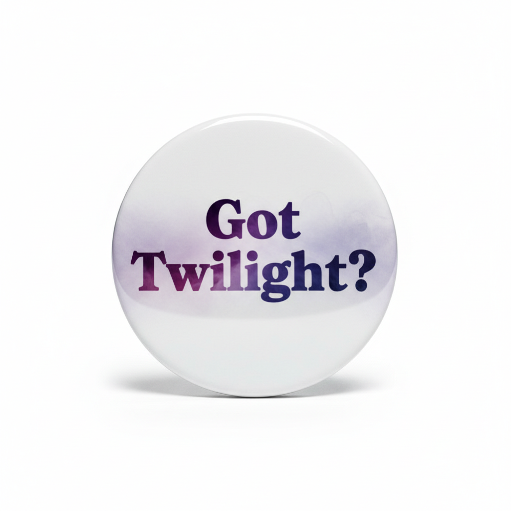 Got Twilight Pinback 2.25-inch