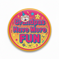 Round pinback button with cartoon grandpa and text 'Grandpas Have More FUN'