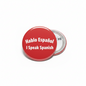 Hablo Español red I Speak Spanish pin Pinback 2.25-inch