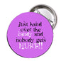 Purple pinback button with text: “Just hand over the candy and nobody gets hurt”