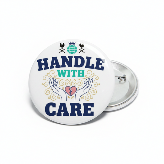 2.25-inch pinback button: white face, navy 'Handle with Care', globe and heart