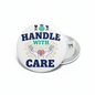Handle with care Pinback 2.25-inch