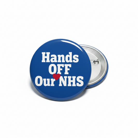 Round blue button pinback badge with white text 'Hands OFF Our NHS' and metal back