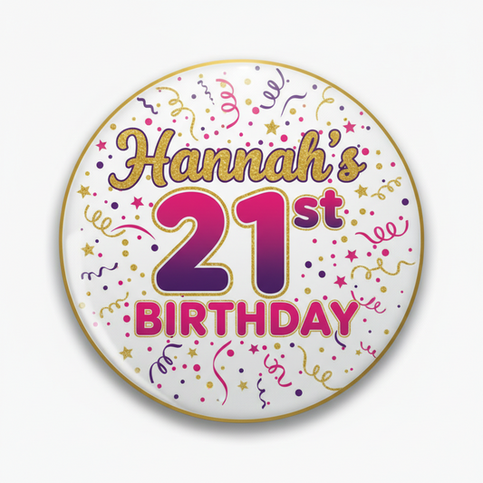 Hannah's 21st Birthday pinback button, 2.25-inch, round with colorful confetti