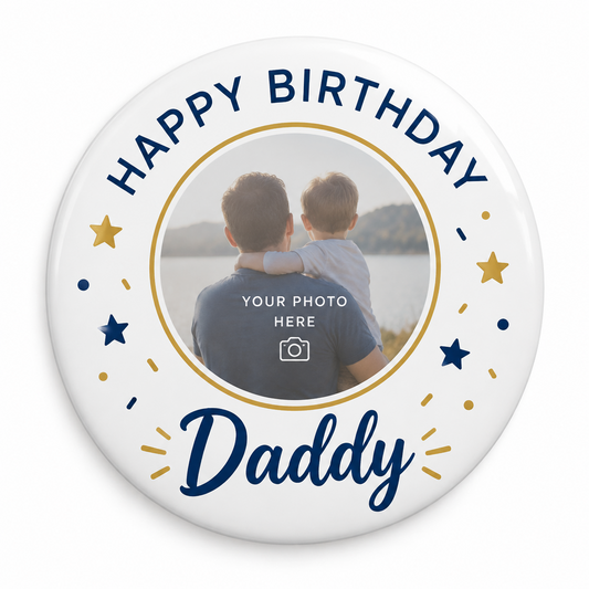 Happy Birthday Daddy Modern Simple Custom Photo Pin Button 2.25-inch