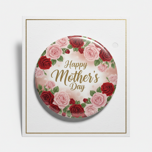 Mother's Day Pinback Badge 2.25-inch v7