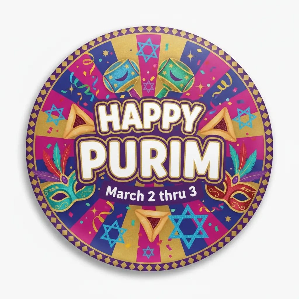 Happy Purim - March 2 thru 3 Pin Button 2.25-inch - mypinbacks.com